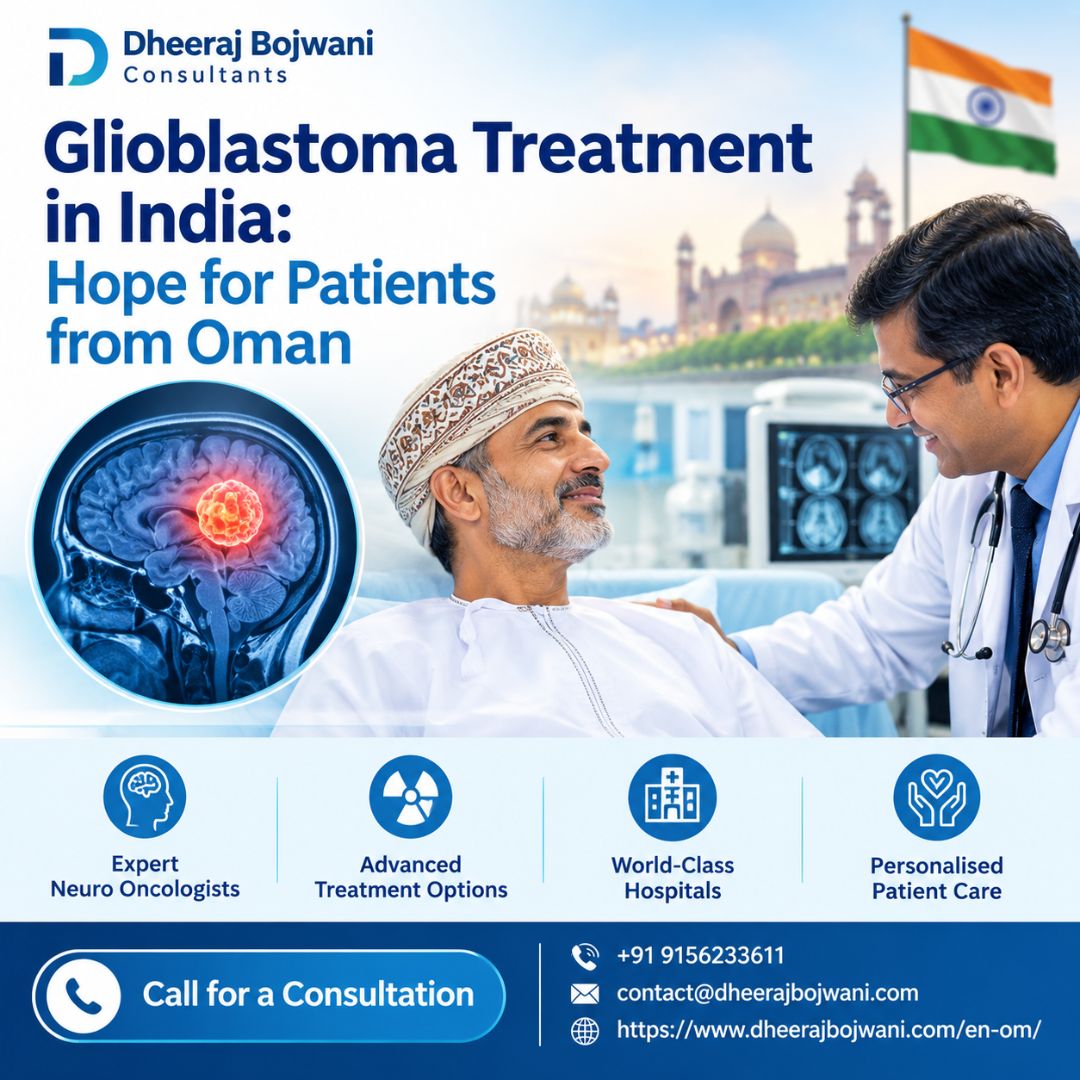 Glioblastoma hospitals in India for Oman patients